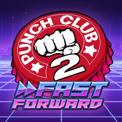 Punch Club 2: Fast Forward
