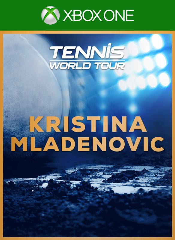 Tennis World Tour - Kristina Mladenovic
