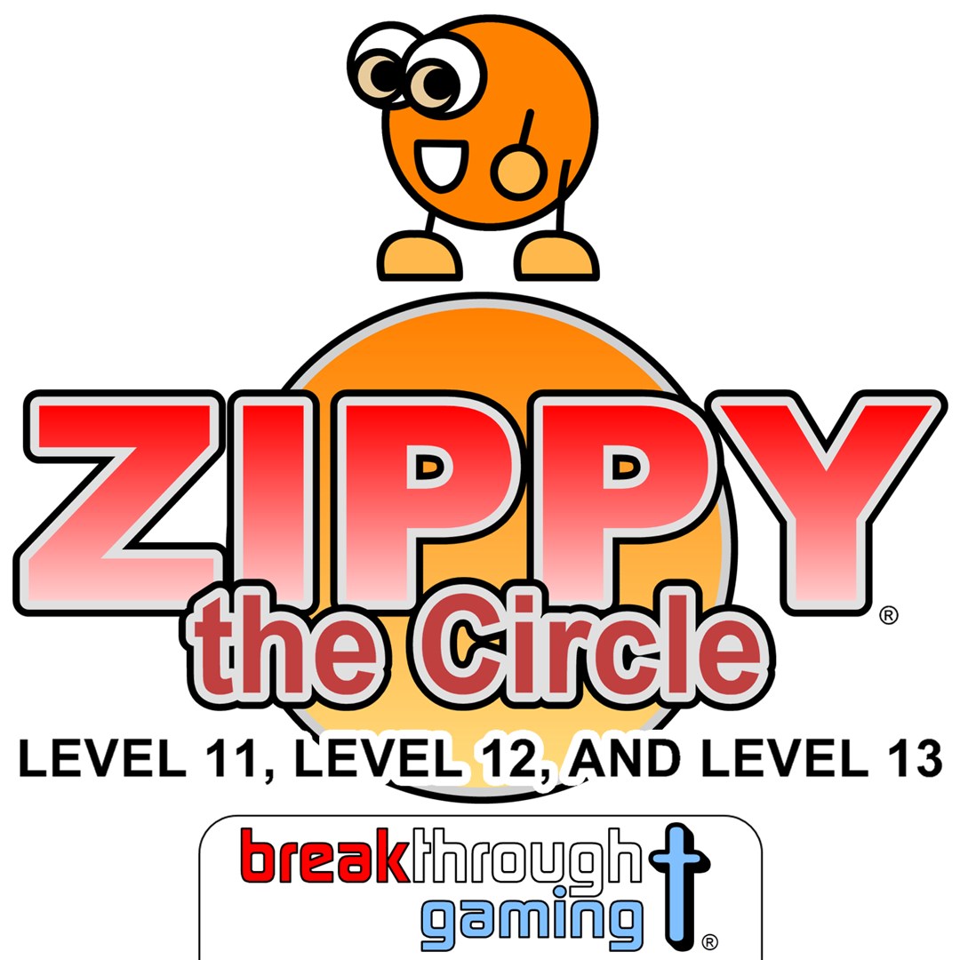 Zippy the Circle (Level 11, Level 12, and Level 13)