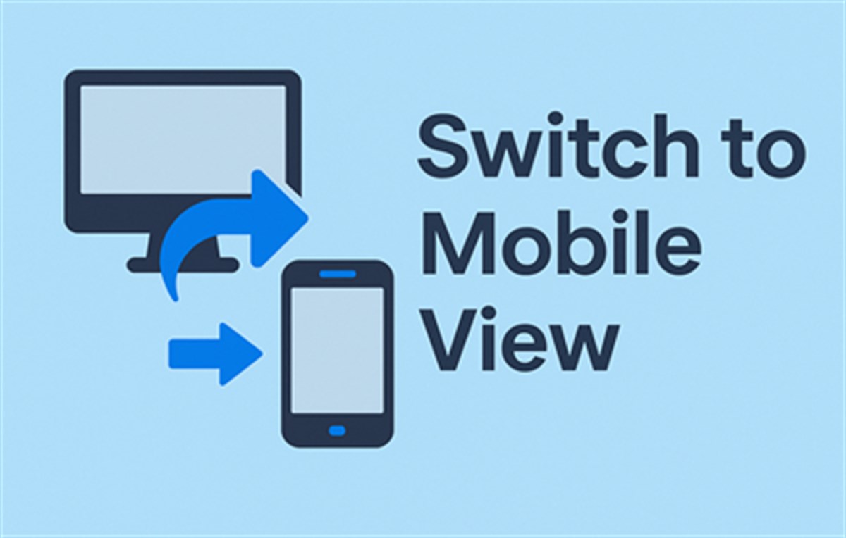Switch to Mobile View