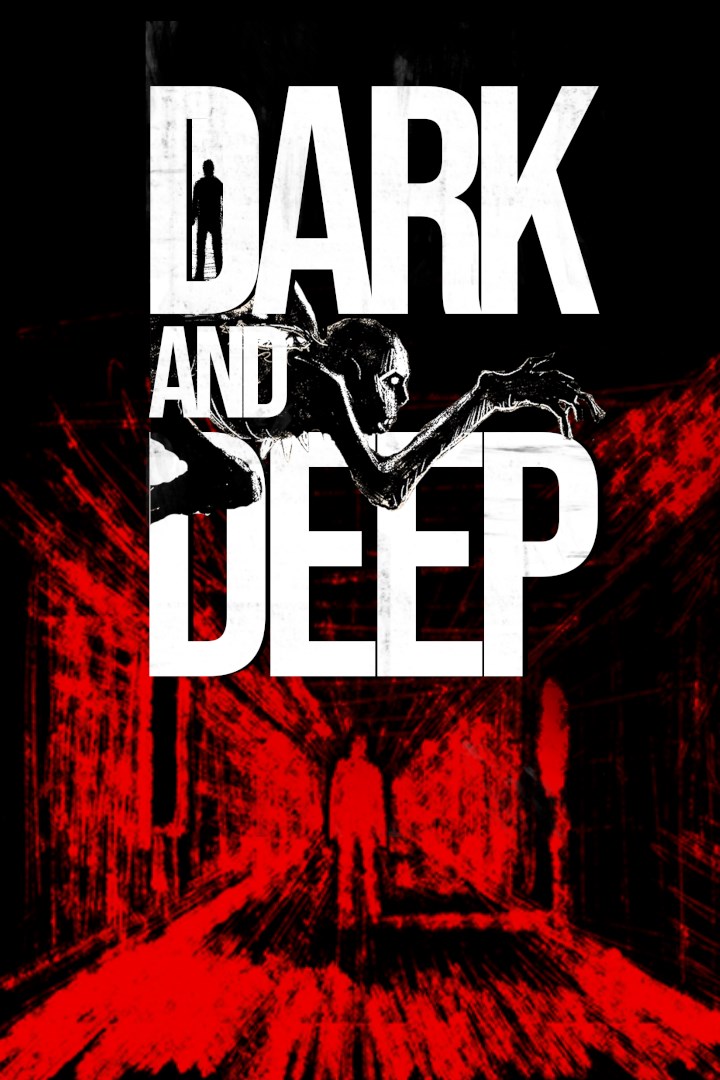 Dark and Deep