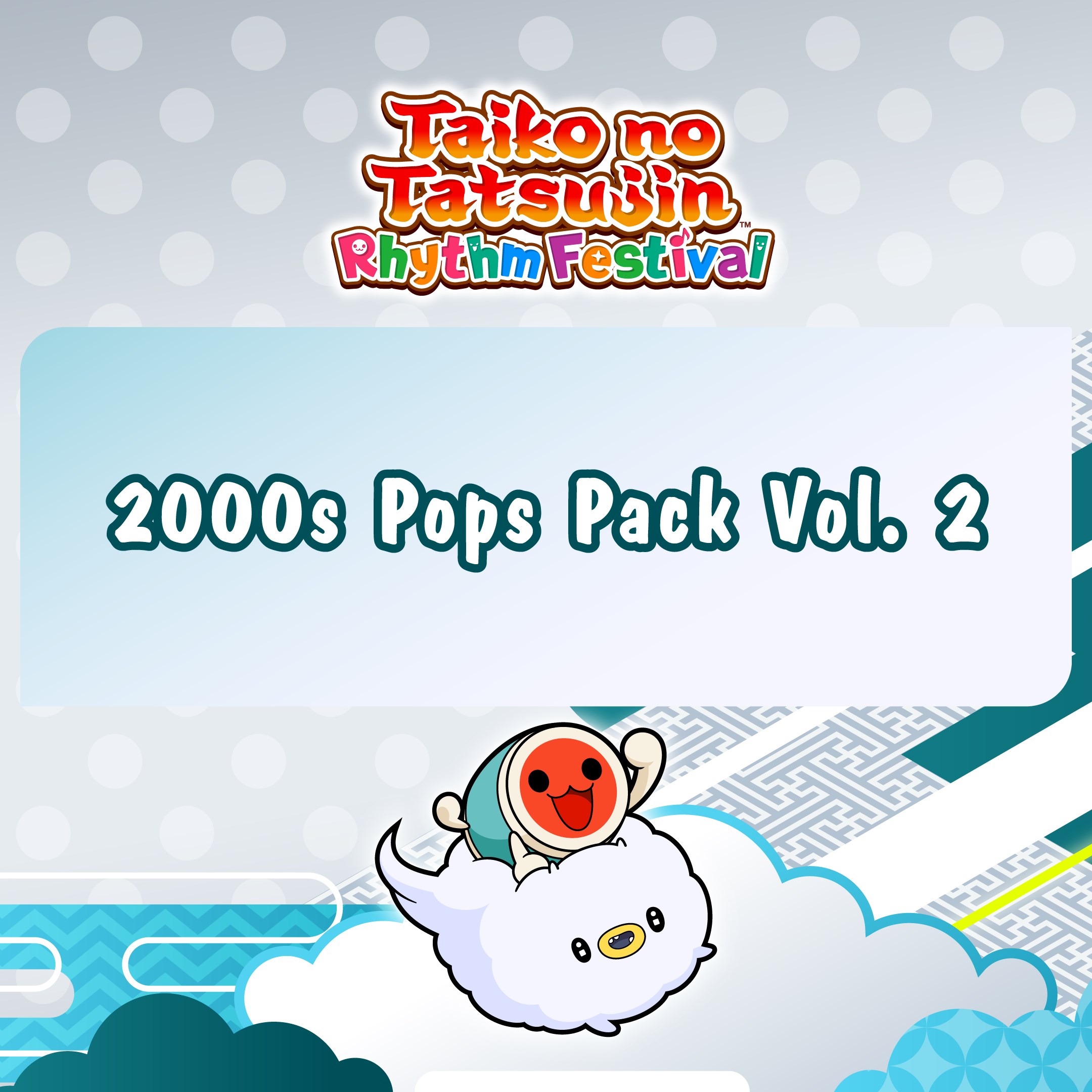 Taiko no Tatsujin: Rhythm Festival - 2000s Pops Pack Vol. 2