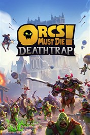 Orcs Must Die! Deathtrap