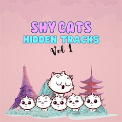 Shy Cats Hidden Tracks - Vol. 1