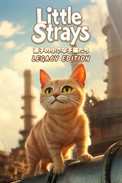 Little Strays "迷子の小さな子猫たち": Legacy Edition