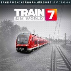Train Sim World® 7: Bahnstrecke Nürnberg - Würzburg