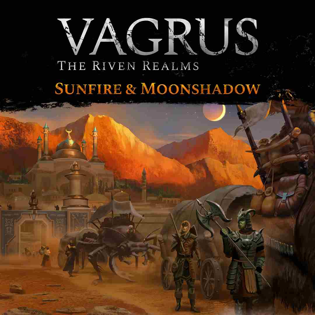 Vagrus - The Riven Realms Sunfire and Moonshadow