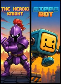 The Heroic Knight & Bippo Bot (BUNDLE)