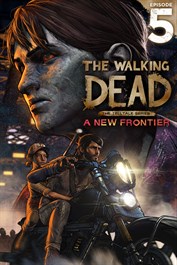 The Walking Dead: A New Frontier - Episode 5