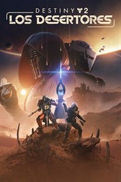 Destiny 2: Los Desertores