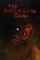The Wellmonts Case