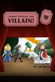 I Want to Play the Villain!