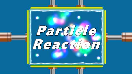 Particle Reaction screenshot 1