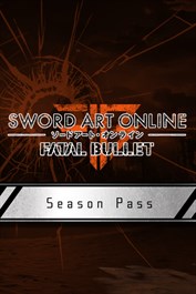 SWORD ART ONLINE: FATAL BULLET Season Pass