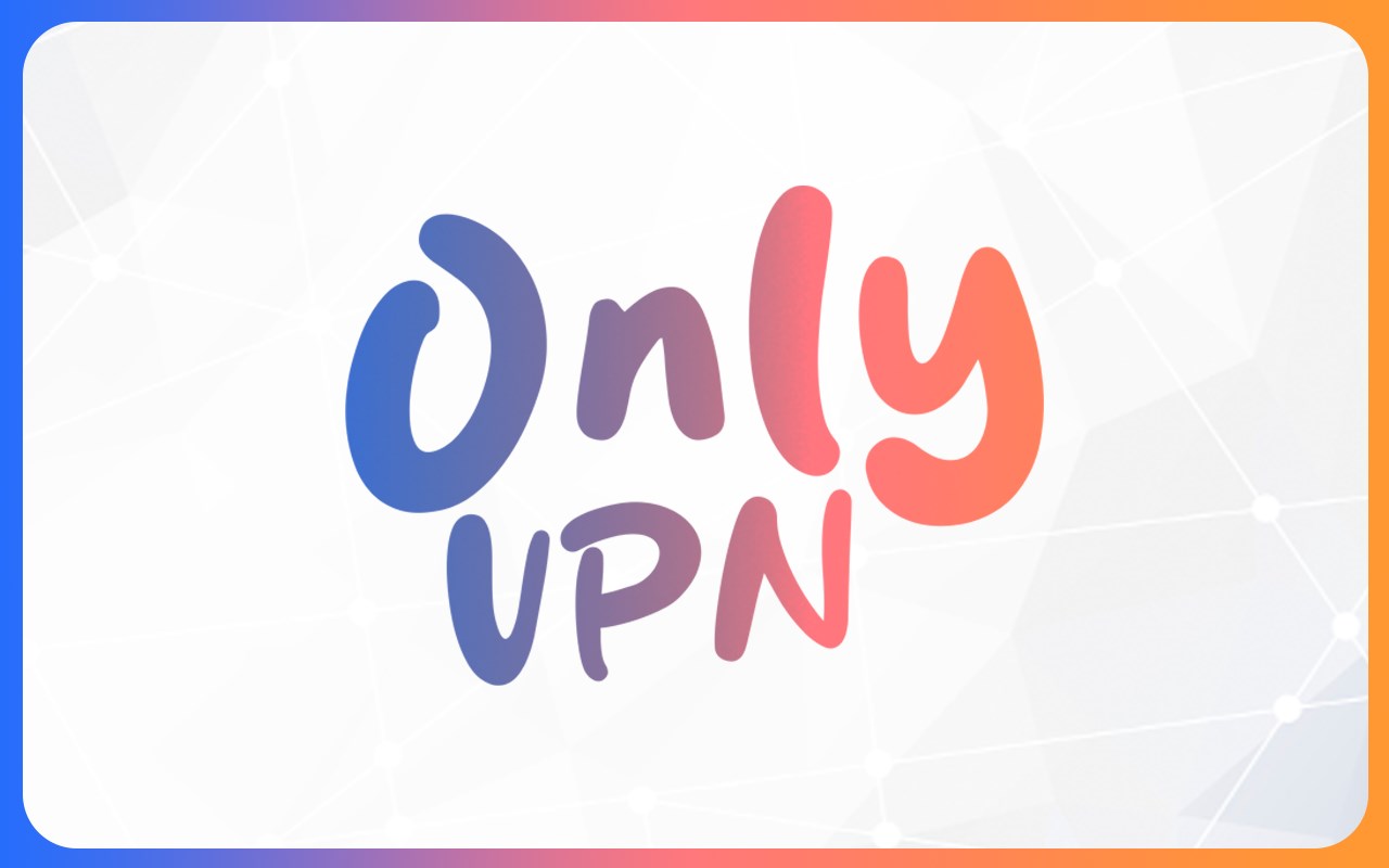 Only VPN Free Premium Proxy VPN