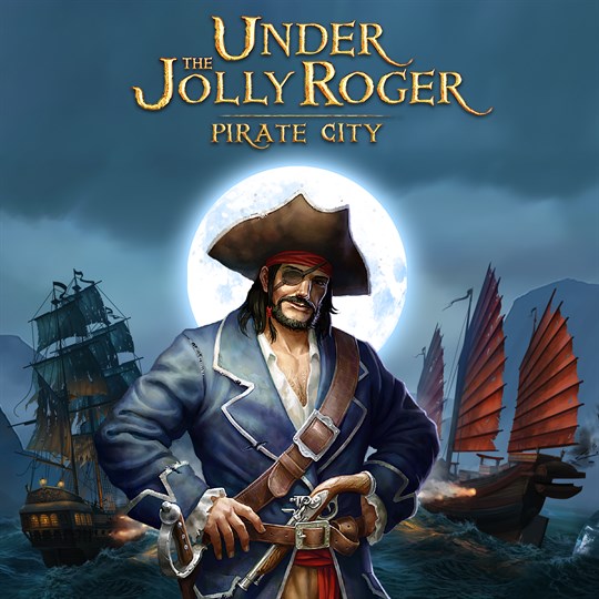 Under the Jolly Roger - Pirate City for xbox