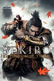 SEKIRO: SHADOWS DIE TWICE