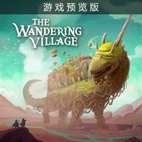 The Wandering Village (Game Preview)