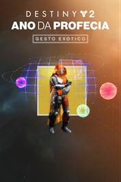 Destiny 2: Ano da Profecia - Gesto Exótico (PC)
