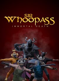 Sir Whoopass: Immortal Death