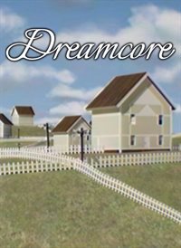 Dreamcore Demo