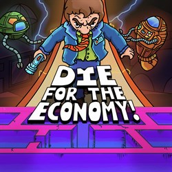 Die for the Economy!