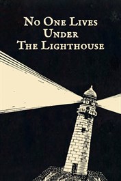 No One Lives Under the Lighthouse