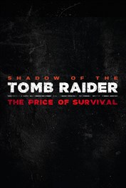 Shadow of the Tomb Raider - The Price of Survival - Tilleggspakke