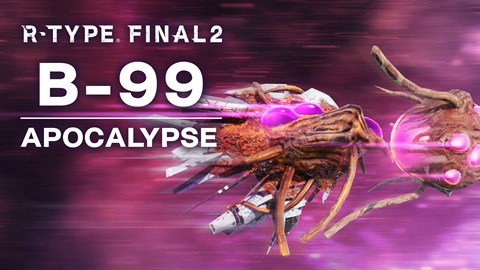 Buy R-Type Final 2: B-99 APOCALYPSE R-Craft | Xbox