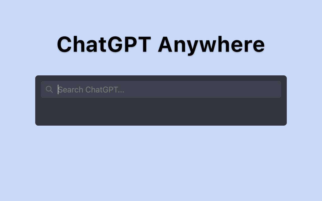 ChatGPT Anywhere - Search ChatGPT Anywhere