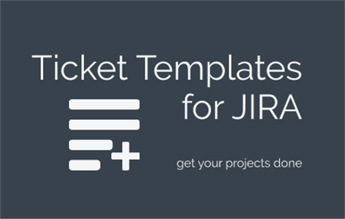 Ticket Templates for JIRA