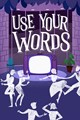 Use Your Words