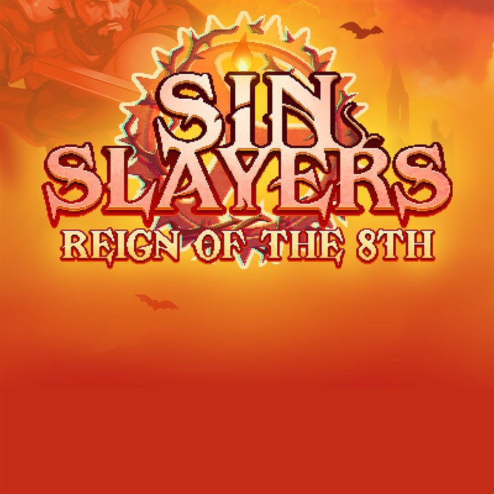 Sin Slayers: Reign of The 8th
