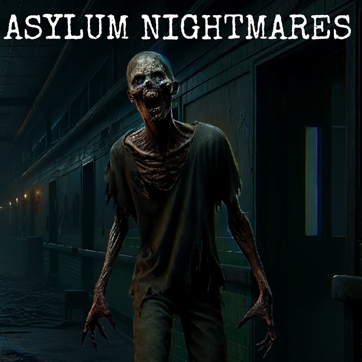 Asylum Nightmares