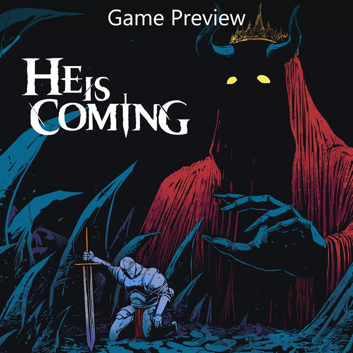 He is Coming (Game Preview)