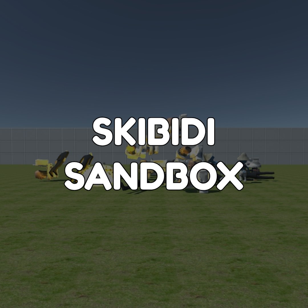 Skibidi Sandbox