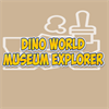 Dino World: Museum Explorer
