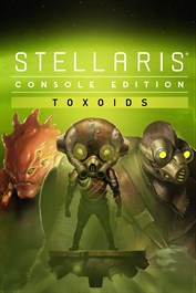 Stellaris: Toxoids Species Pack