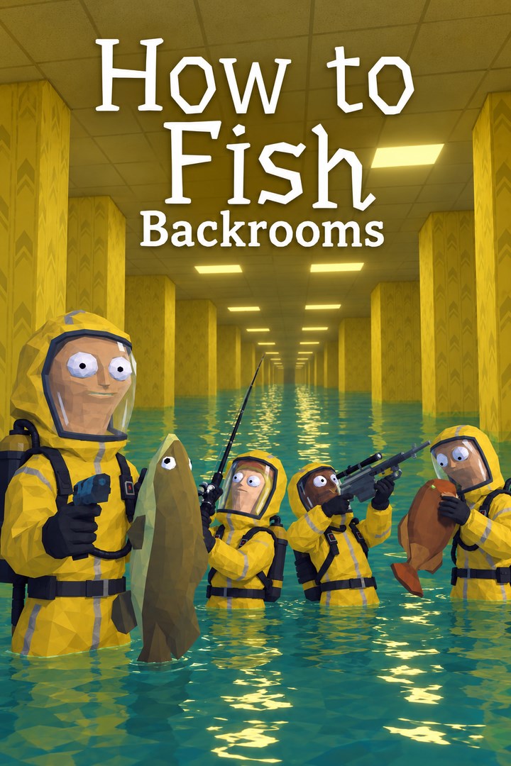 How to Fish Backrooms