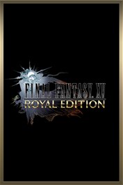 FINAL FANTASY XV ROYAL EDITION