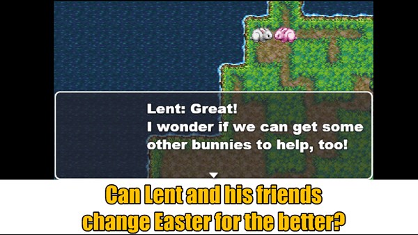 Lent: The Easter Bunny (Episode One) — 1