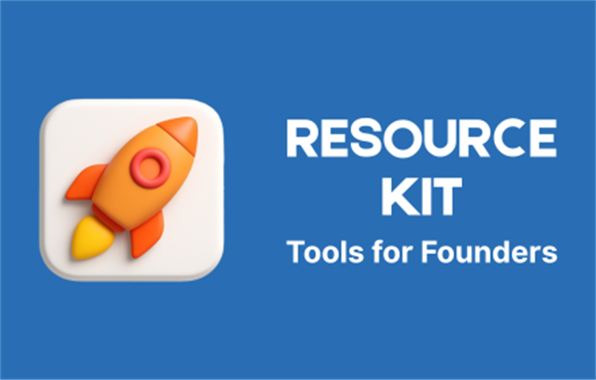 Resource Kit: Tools for Founders