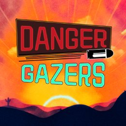 Aperçu Danger Gazers