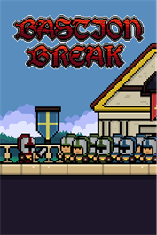 Bastion Break (Xbox One)