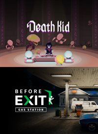 Death Kid + Before Exit : Gas Station bundle