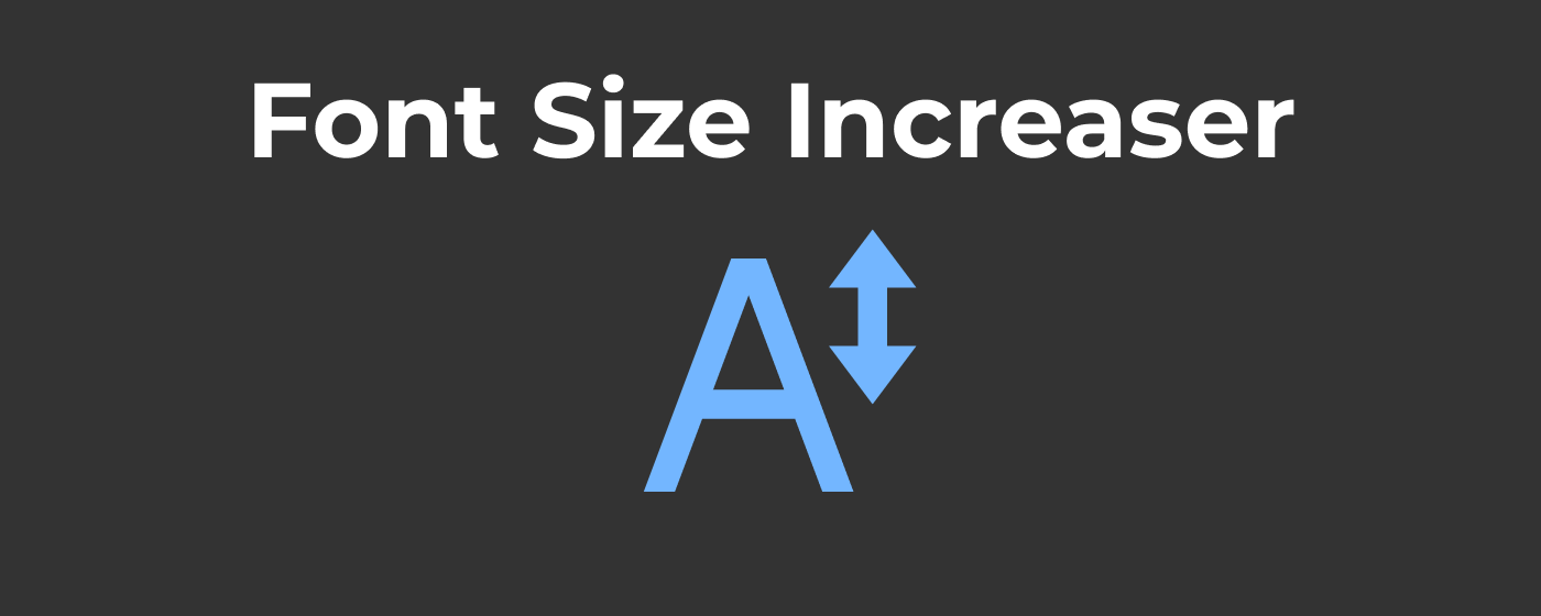 Font Size Increaser – Boost & Enlarge Text Instantly - Complemento do edge
