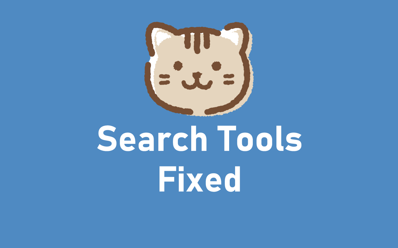 Search Tools Fixed