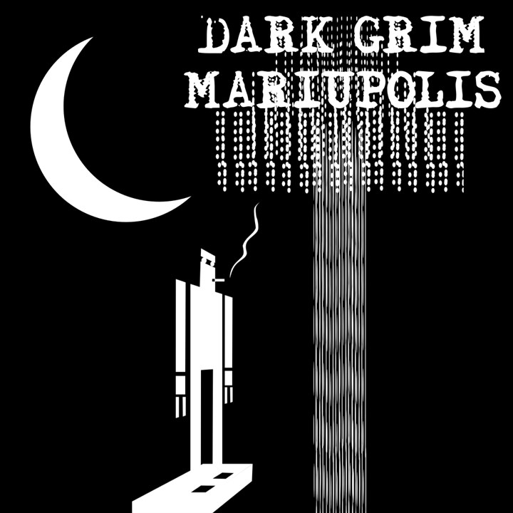 Dark Grim Mariupolis