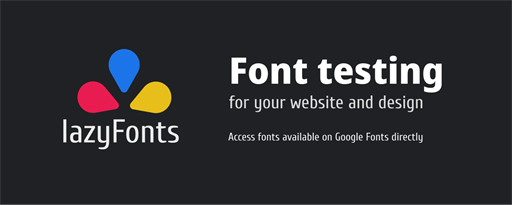 LazyFonts - Google Font Previewer marquee promo image