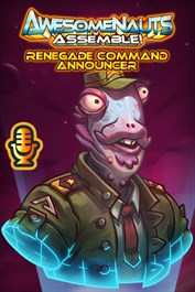 Renegade Command - Awesomenauts Assemble! Announcer